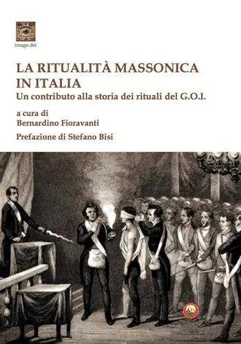 Professionale La ritualità massonica in Italia. Un contributo alla storia dei rituali del G.O.I.