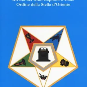 Saldi Pentalfa. Rivista del Gran Capitolo d‘Italia, Ordine della Stella d‘Oriente. 2021