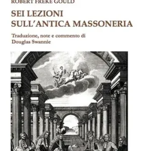 Offerta Del Giorno Sei lezioni sull‘antica massoneria