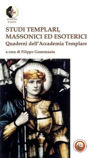 Bestseller Studi templari, massonici ed esoterici. Quaderni dell‘Accademia Templare