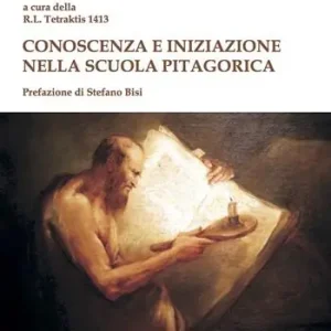 Acquista Ora Conoscenza e iniziazione nella scuola pitagorica