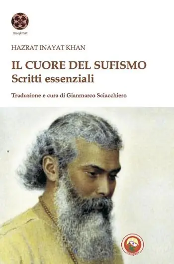 Il cuore del sufismo. Scritti essenziali Subito Disponibile