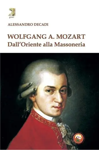 Prezzo Scontato Wolfgang A. Mozart. Dall‘Oriente alla Massoneria