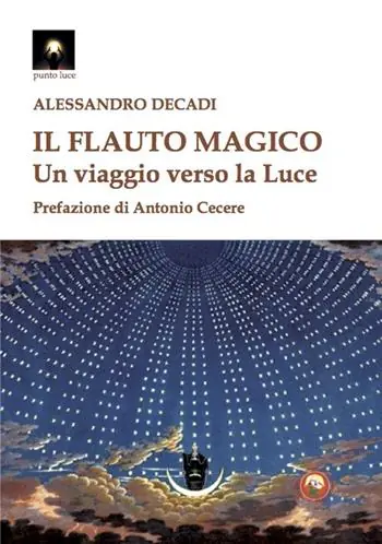 Il flauto magico. Un viaggio verso la luce Quantità Limitata