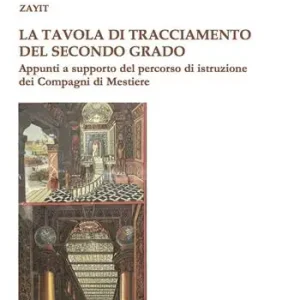 Compra Oggi Stesso La tavola di tracciamento del secondo grado. Appunti a supporto del percorso di istruzione dei Compagni di Mestiere