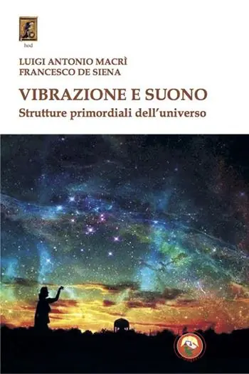 Prezzo Conveniente Vibrazione e suono. Strutture primordiali dell‘universo