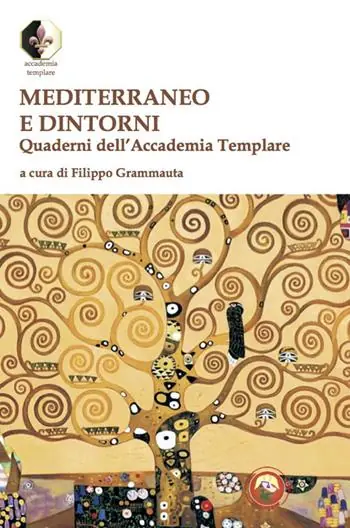 Novità Mediterraneo e dintorni. Quaderni dell‘Accademia Templare