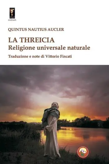 Esclusivo La threicia. Religione naturale dell‘uomo
