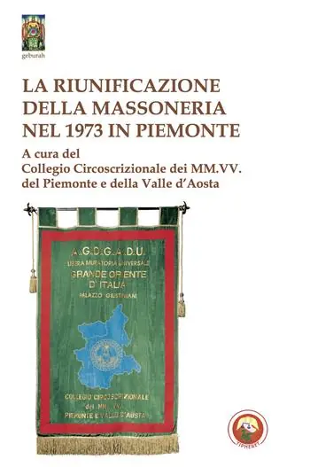La riunificazione della massoneria nel 1973 in Piemonte Ordina Subito