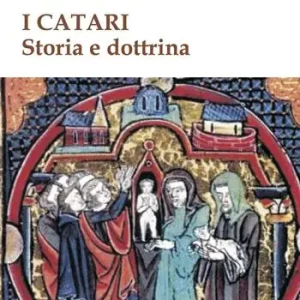 I catari. Storia e dottrina Occasione Imperdibile