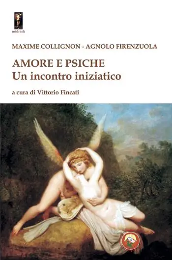 Amore e Psiche. Un incontro iniziatico Promozione Esclusiva