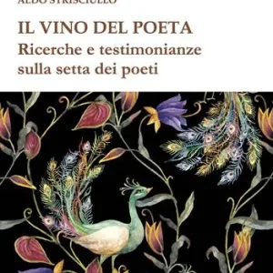 Subito Disponibile Il vino del poeta. Ricerche e testimonianze sulla setta dei poeti