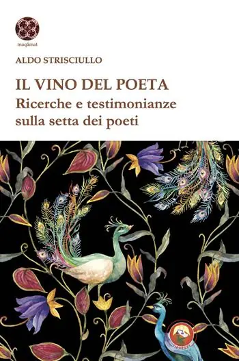 Subito Disponibile Il vino del poeta. Ricerche e testimonianze sulla setta dei poeti