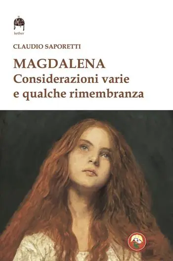 Scelto Dai Clienti Magdalena. Considerazioni varie e qualche rimembranza