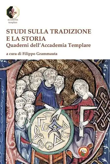Compra Adesso Studi sulla tradizione e la storia. Quaderni dell‘Accademia Templare