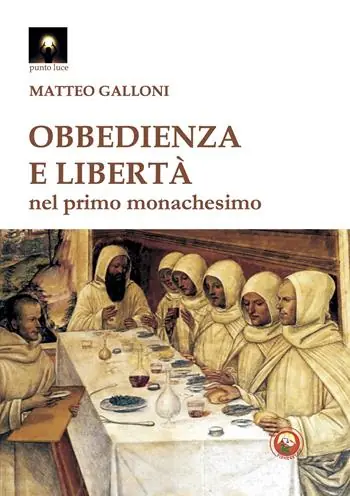 Nuova Collezione Obbedienza e libertà nei primordi del monachesimo