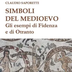 Spedizione Espresso Simboli del medioevo. Gli esempi di Fidenza e di Otranto