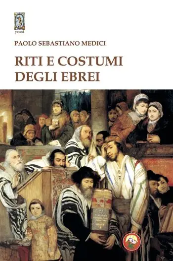 Riti e costumi degli ebrei Subito Disponibile