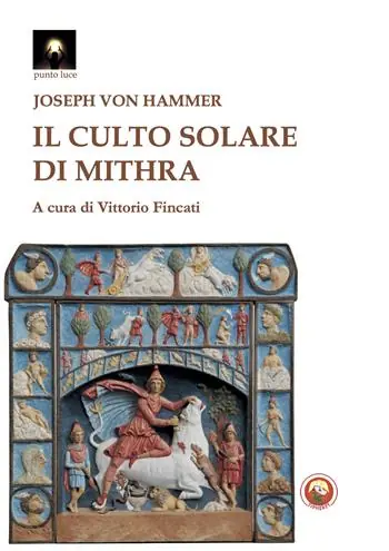 Il culto solare di Mithra Offerta Limitata
