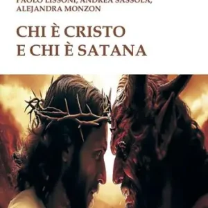 Spedito Oggi Chi è Cristo e chi è Satana