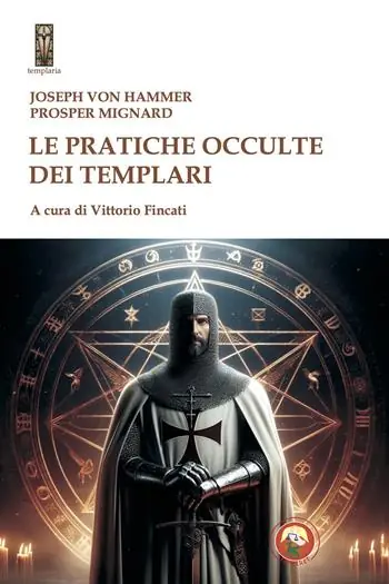 Le pratiche occulte dei templari Ultime Pezzi