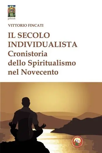 Promozione Esclusiva Il secolo individualista. Cronistoria del Simbolismo nel Novecento