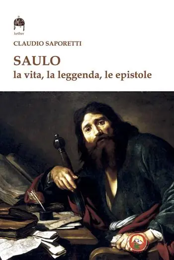 Saulo. La vita, la leggenda, le Epistole A Buon Prezzo
