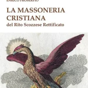 La massoneria cristiana del Rito Scozzese Rettificato Esclusivo