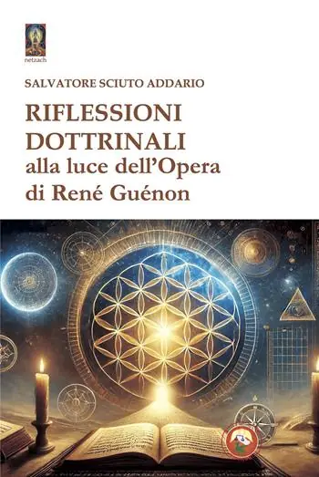 Riflessioni dottrinali alla luce dell‘opera di René Guénon Offerta Lampo