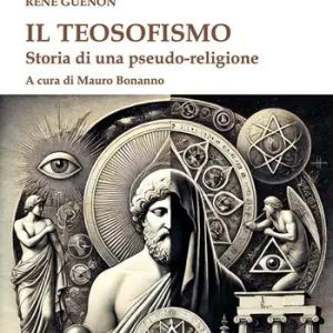 Prezzo Conveniente Il teosofismo. Storia di una pseudo-religione