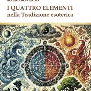 I quattro elementi nella tradizione esoterica Solo Oggi