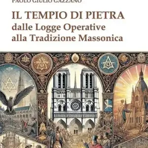 Il tempio di pietra. Dalle logge operative alla tradizione massonica Prezzo Scontato