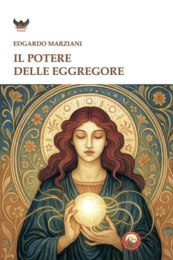 Il potere delle eggregore Bestseller
