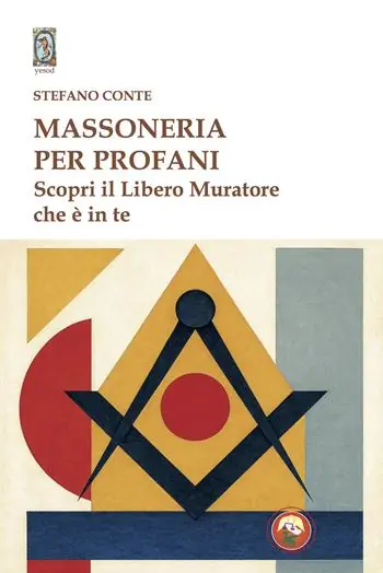 Acquista Ora Massoneria per profani. Scopri il libero muratore che è in te