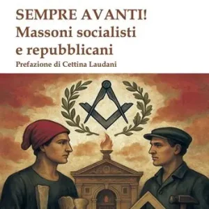 Occasione Sempre avanti! Massoni socialisti e repubblicani