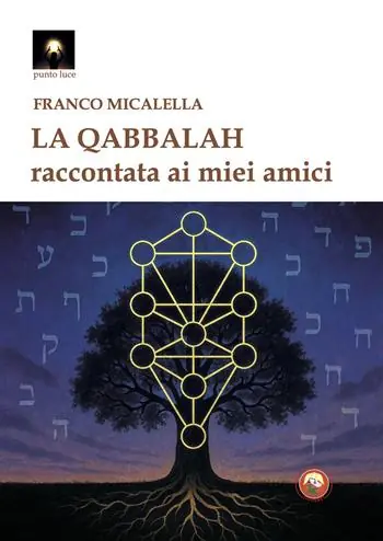 La qabbalah. Raccontata ai miei amici Occasione
