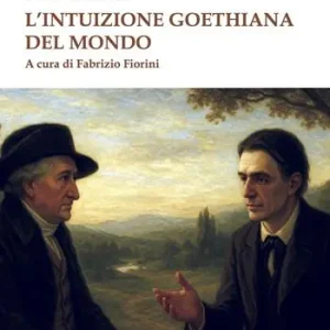 Prezzo Conveniente L‘intuizione goethiana del mondo