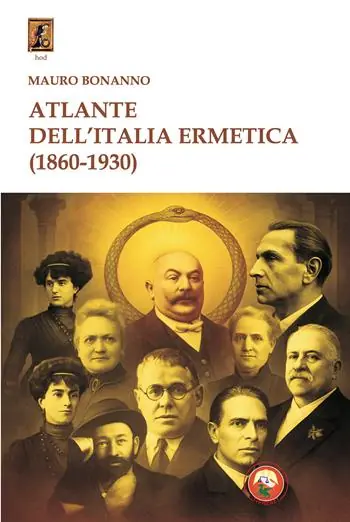 Atlante dell‘Italia ermetica (1860-1930) Ultime Pezzi