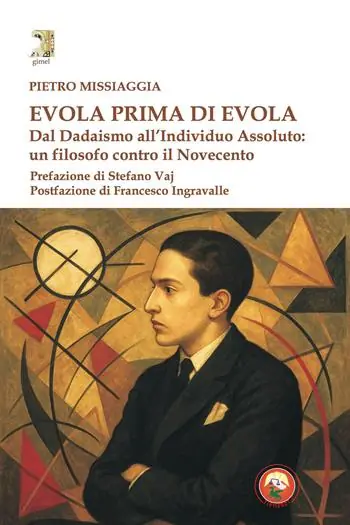 Spedizione Espresso Evola prima di Evola. Dal dadaismo all‘individuo assoluto