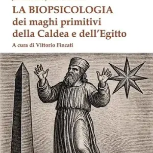 Compra Adesso La biopsicologia dei maghi primitivi della Caldea