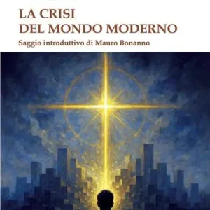 Spedito Oggi La crisi del mondo moderno