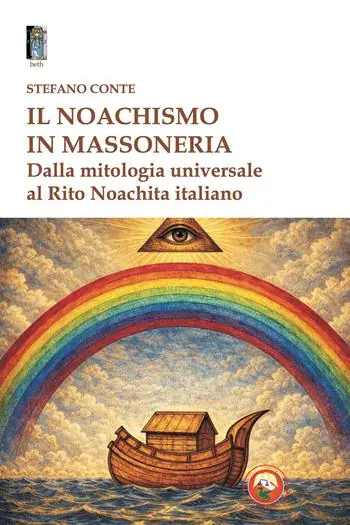 Occasione Il noachismo in massoneria. Dalla mitologia universale