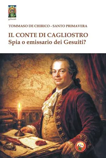 Il conte di Cagliostro. Spia o emissario dei gesuiti? Ultimissimo Modello