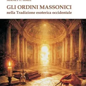 Gli ordini massonici nella tradizione esoterica occidentale Scelto Dai Clienti