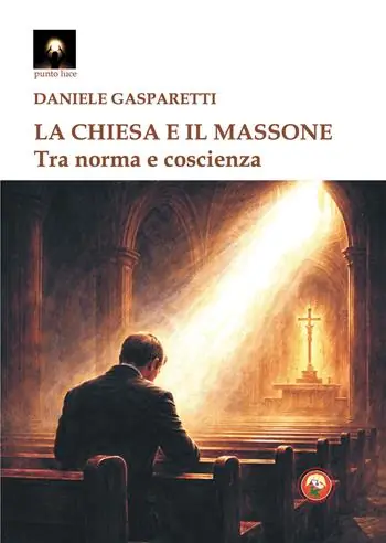 La Chiesa e il massone. Tra norma e coscienza Soddisfatti O Rimborsati