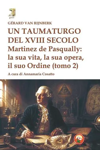 Un taumaturgo del XVIII secolo. Vol. 2 Ultime Pezzi