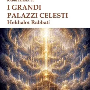 Saldi I grandi palazzi celesti. Hekhalot rabbati