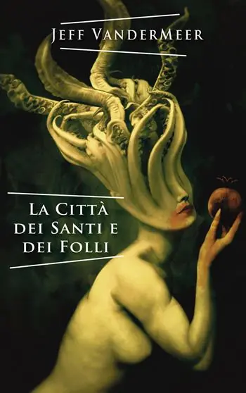 Offerta Del Giorno La città dei santi e dei folli