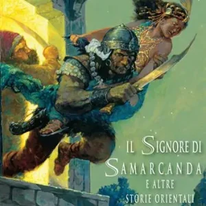A Buon Prezzo Il signore di Samarcanda e altre storie orientali. Ediz. integrale