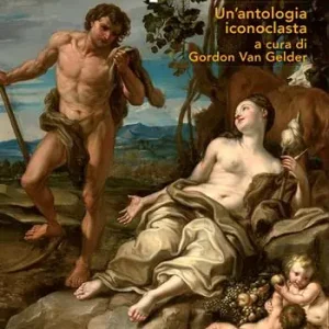 Crescete e moltiplicatevi. Un‘antologia iconoclasta Ordina Subito